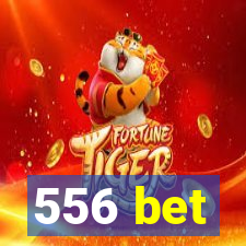 556 bet